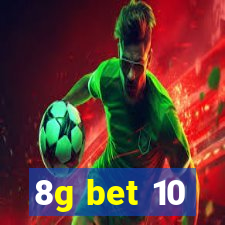 8g bet 10